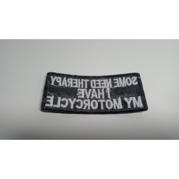 Some Need Therapy I Have My Motorcycle Iron On Patch Approx 3x1 Inches - Picture 2 of 2